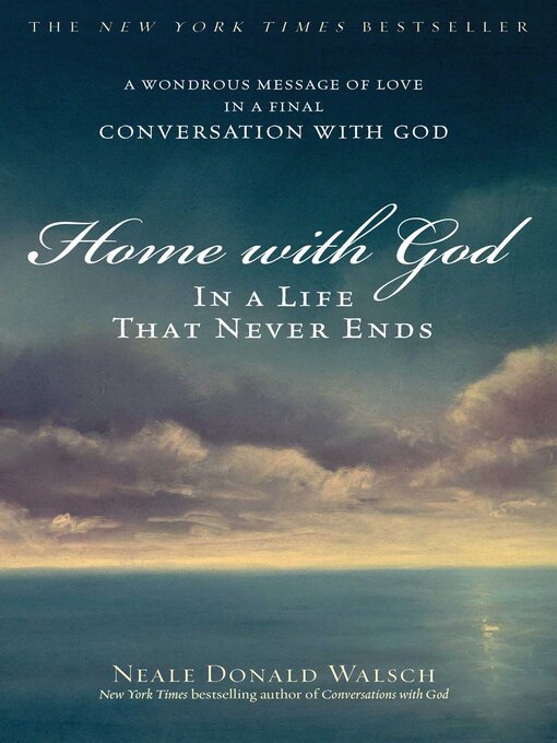Title details for Home with God by Neale Donald Walsch - Available